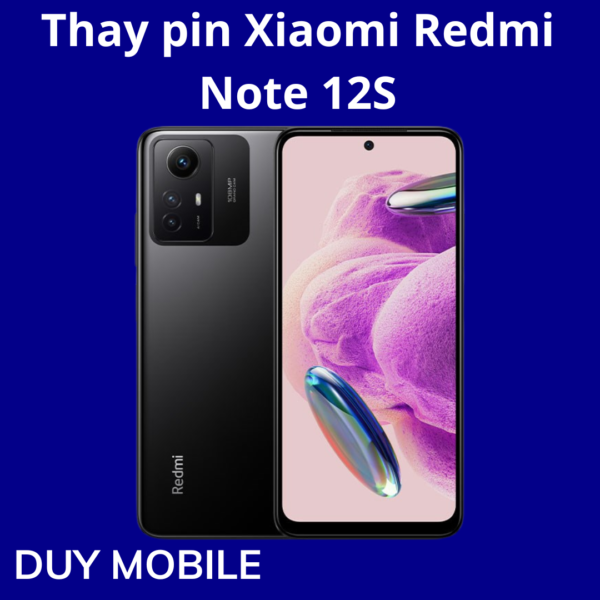 Thay pin Xiaomi Redmi Note 12S