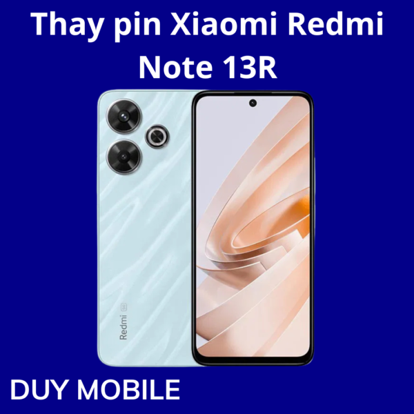 Thay pin Xiaomi Redmi Note 13R