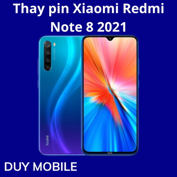 Thay pin Xiaomi Redmi Note 8 2021