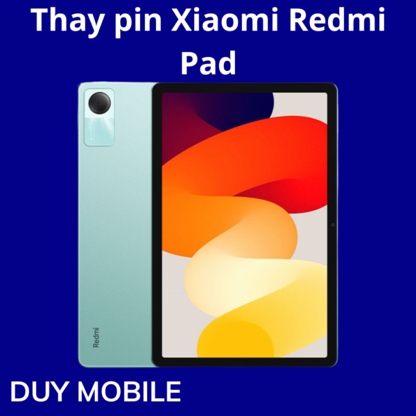 Thay pin Xiaomi Redmi Pad
