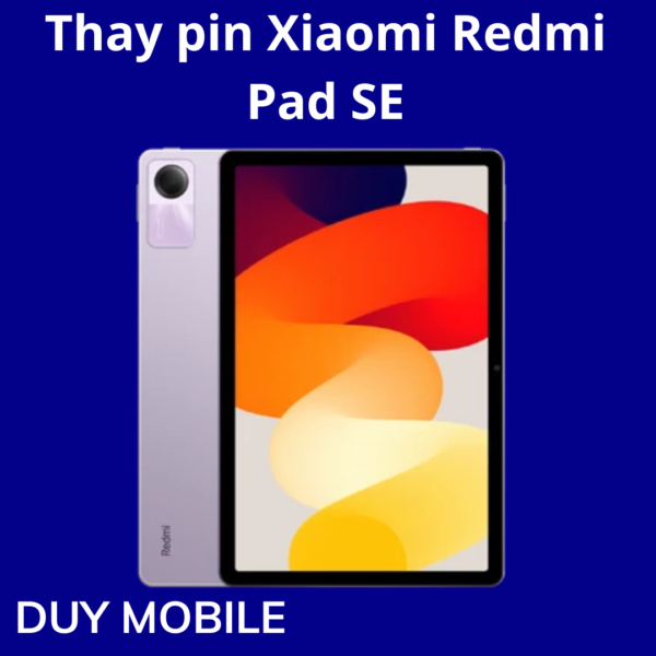 Thay pin Xiaomi Redmi Pad SE