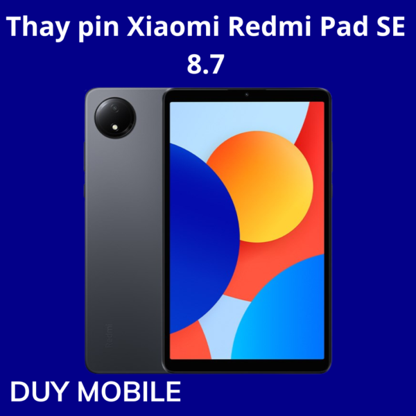 Thay pin Xiaomi Redmi Pad SE 8.7