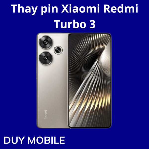 Thay pin Xiaomi Redmi Turbo 3