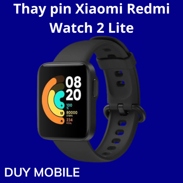 Thay pin Xiaomi Redmi Watch 2 Lite