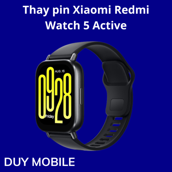 Thay pin Xiaomi Redmi Watch 5 Active