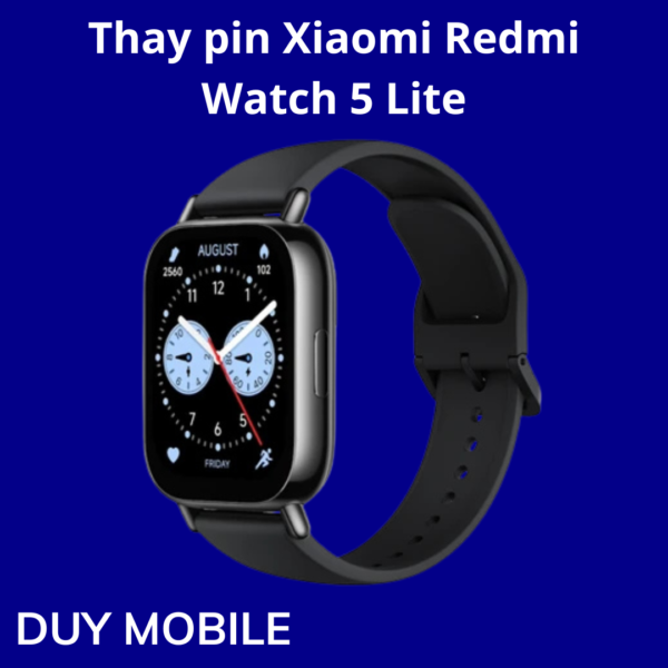 Thay pin Xiaomi Redmi Watch 5 Lite