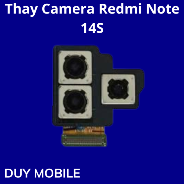 Thay Camera Redmi Note 14S