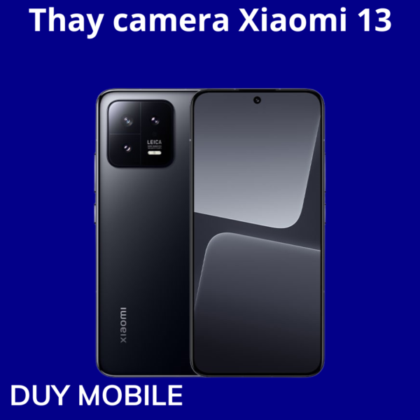 Thay camera Xiaomi 13