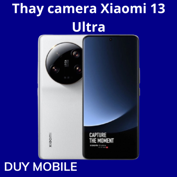 Thay camera Xiaomi 13 Ultra