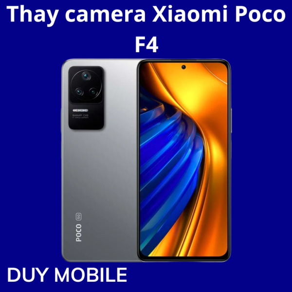 Thay camera Xiaomi Poco F4
