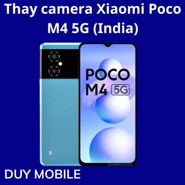 Thay camera Xiaomi Poco M4 5G (India)