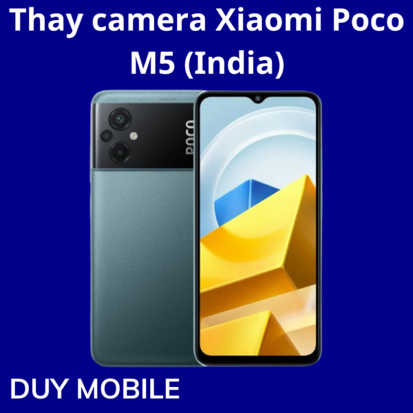 Thay camera Xiaomi Poco M5 (India)
