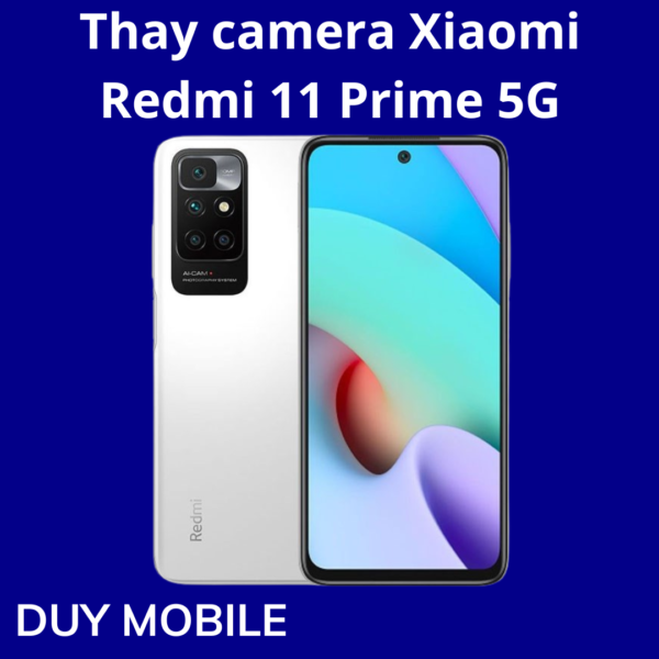 Thay camera Xiaomi Redmi 11 Prime 5G