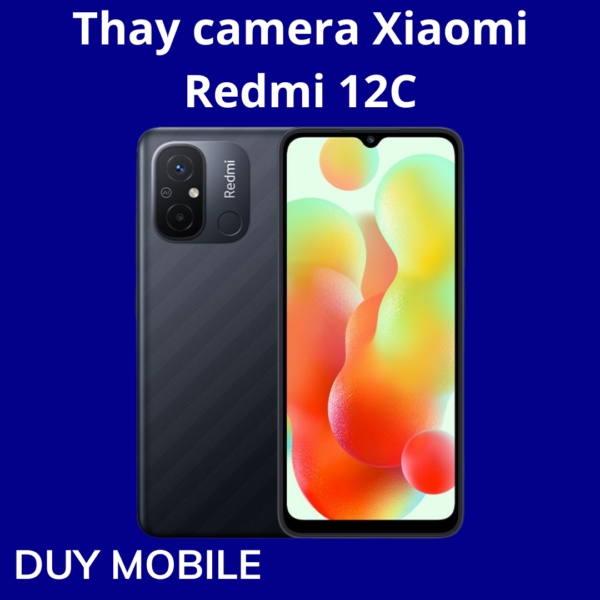 Thay camera Xiaomi Redmi 12C