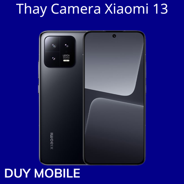 Thay Camera Xiaomi 13