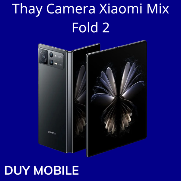Thay Camera Xiaomi Mix Fold 2