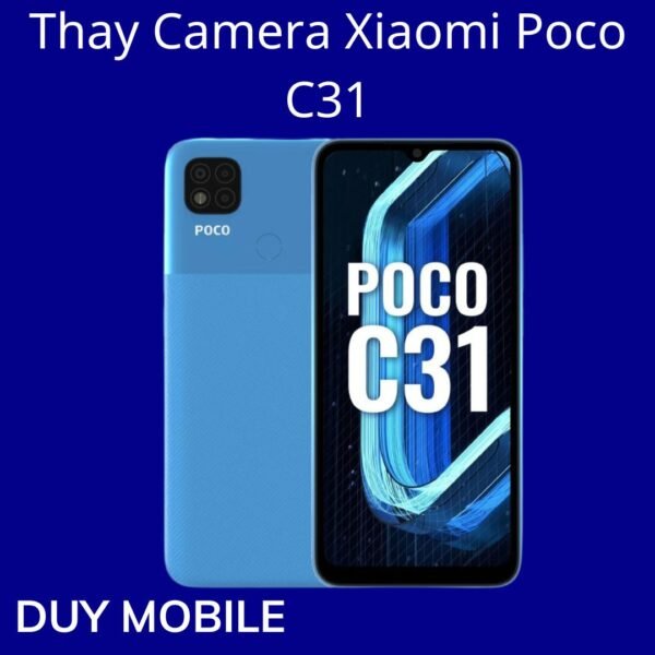 Thay Camera Xiaomi Poco C31