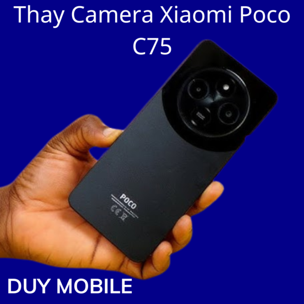 Thay Camera Xiaomi Poco C75
