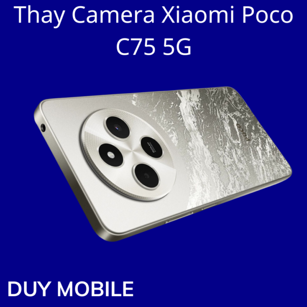 Thay Camera Xiaomi Poco C75 5G
