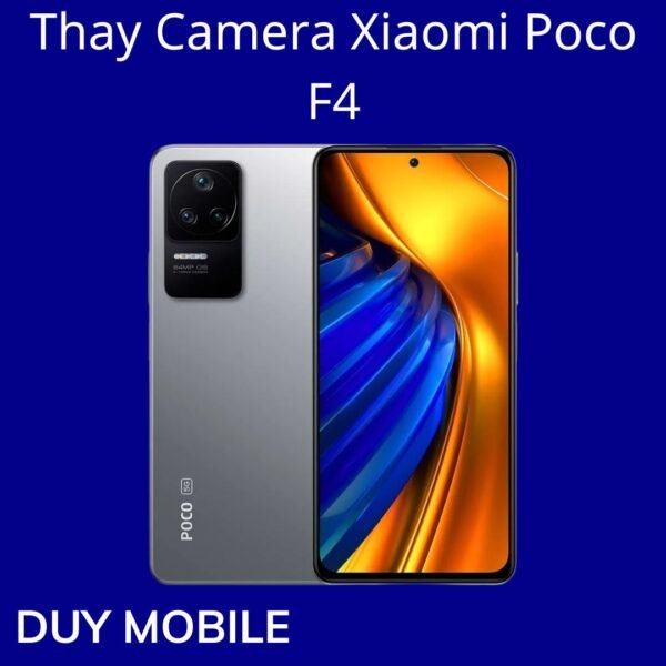Thay Camera Xiaomi Poco F4