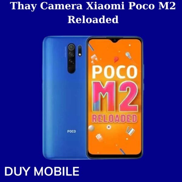 Thay Camera Xiaomi Poco M2 Reloaded