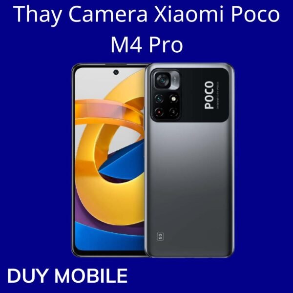 Thay Camera Xiaomi Poco M4 Pro