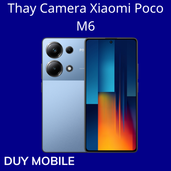 Thay Camera Xiaomi Poco M6