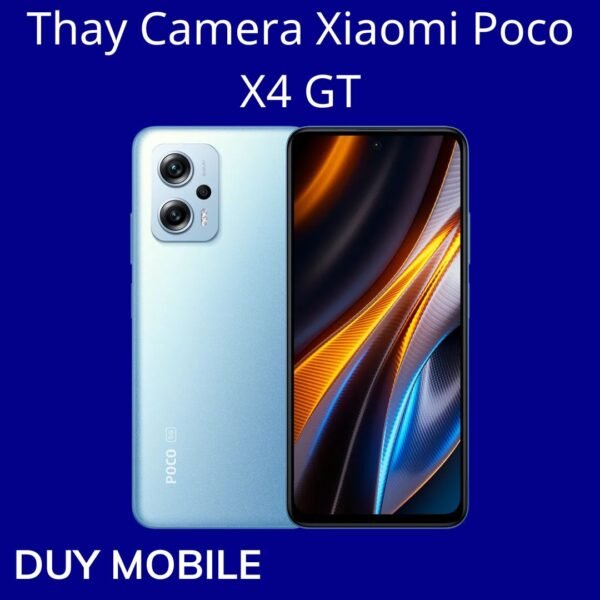 Thay Camera Xiaomi Poco X4 GT
