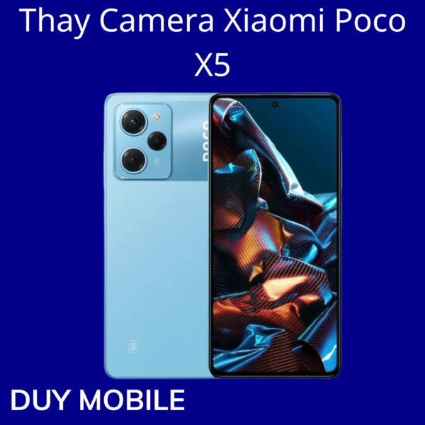 Thay Camera Xiaomi Poco X5