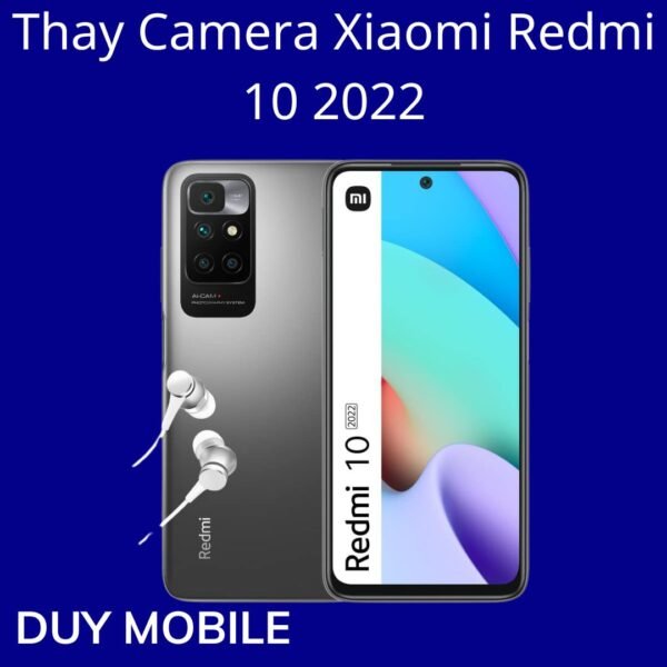 Thay Camera Xiaomi Redmi 10 2022