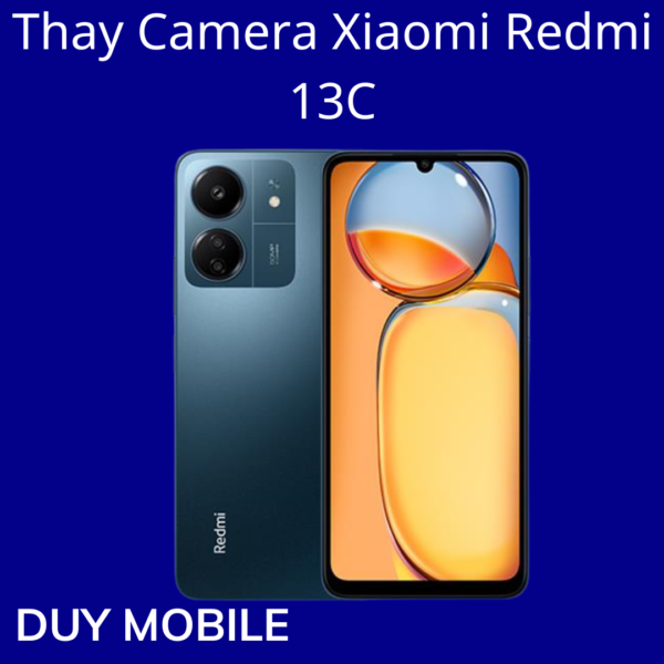 Thay Camera Xiaomi Redmi 13C