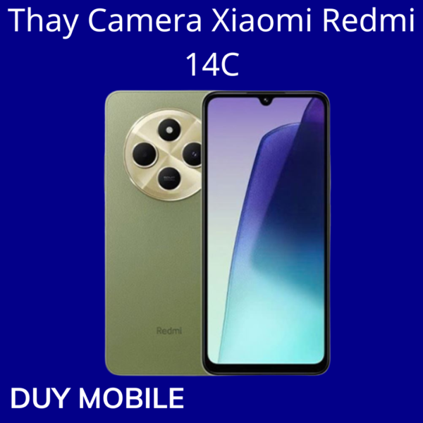 Thay Camera Xiaomi Redmi 14C
