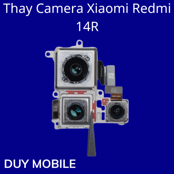 Thay Camera Xiaomi Redmi 14R