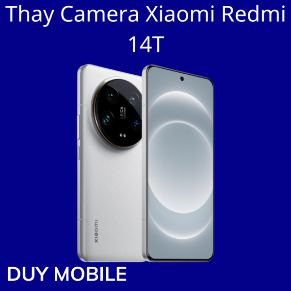 Thay Camera Xiaomi Redmi 14T