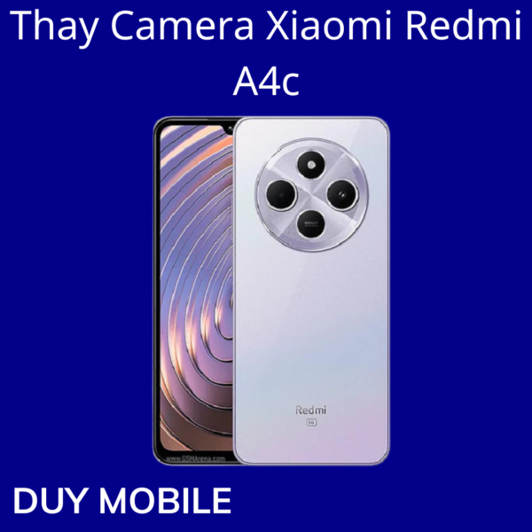 Thay Camera Xiaomi Redmi A4c