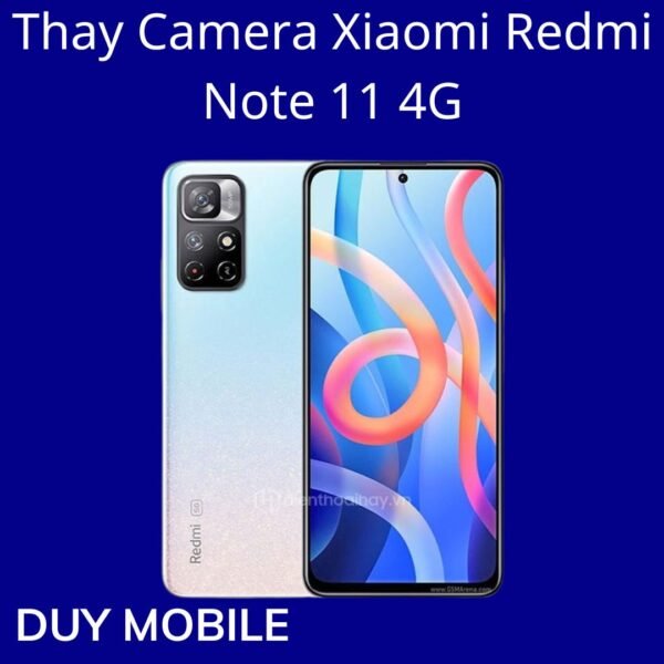 Thay Camera Xiaomi Redmi Note 11 4G