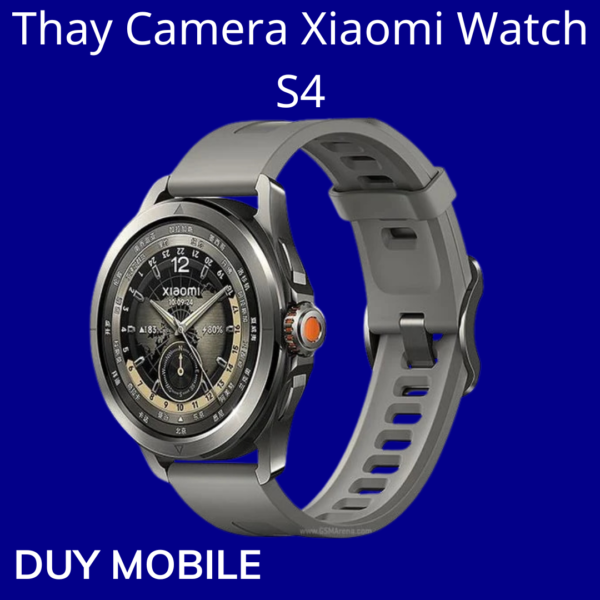 Thay Camera Xiaomi Watch S4