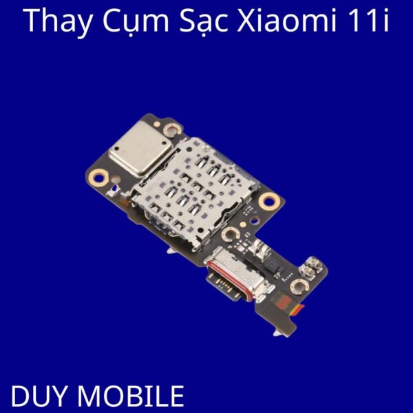 Thay Cụm Sạc Xiaomi 11i