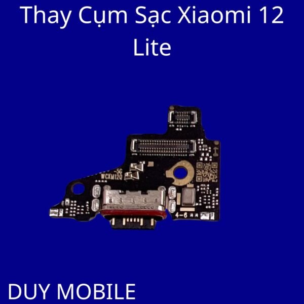 Thay Cụm Sạc Xiaomi 12 Lite