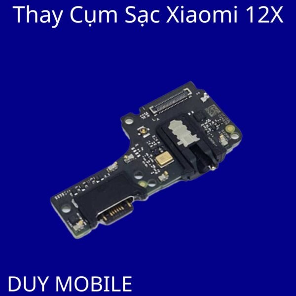 Thay Cụm Sạc Xiaomi 12X