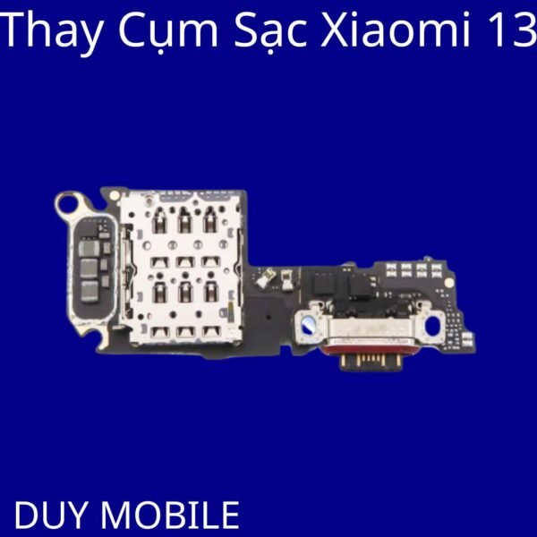 Thay Cụm Sạc Xiaomi 13