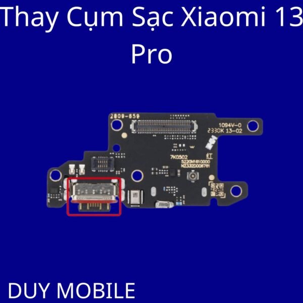 Thay Cụm Sạc Xiaomi 13 Pro