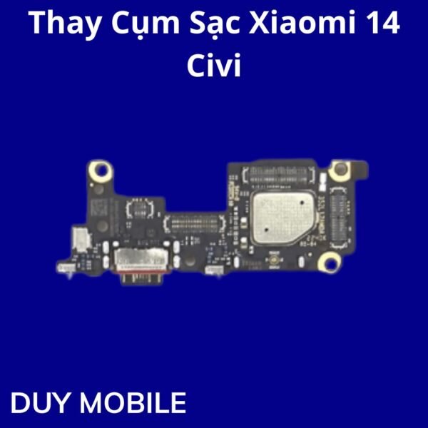 Thay Cụm Sạc Xiaomi 14 Civi