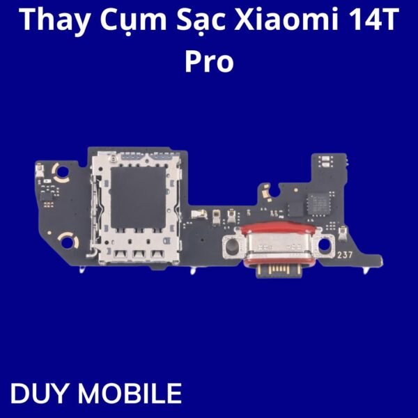 Thay Cụm Sạc Xiaomi 14T Pro