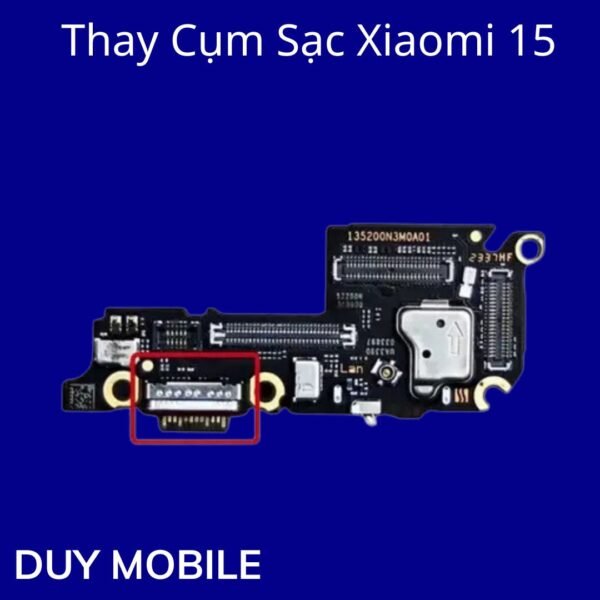 Thay Cụm Sạc Xiaomi 15
