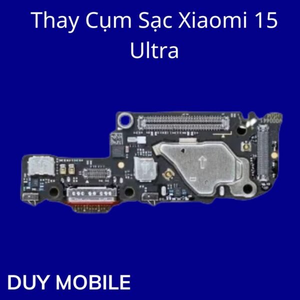 Thay Cụm Sạc Xiaomi 15 Ultra