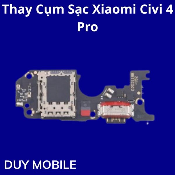 Thay Cụm Sạc Xiaomi Civi 4 Pro