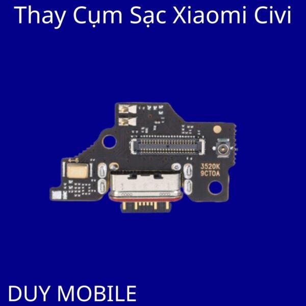 Thay Cụm Sạc Xiaomi Civi