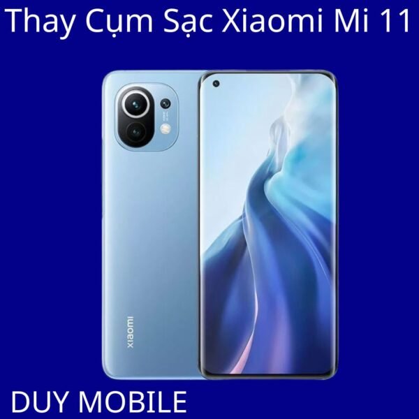 Thay Cụm Sạc Xiaomi Mi 11