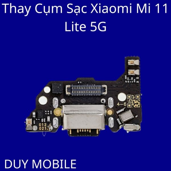 Thay Cụm Sạc Xiaomi Mi 11 Lite 5G